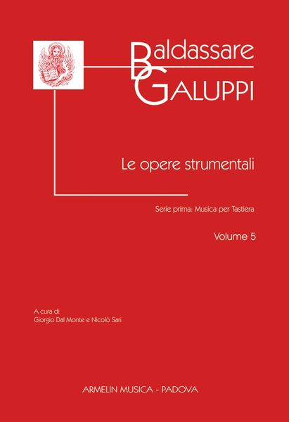 Opere Strumentali, Serie I : Musica Per Tastiera, Vol. 5 / Ed. Giorgio Dal Monte and Nicolo Sari.