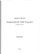 Garages Of The Valley : For Chamber Orchestra.