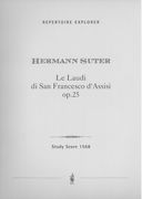 Laudi Di San Francesco d'Assisi, Op. 25 : Per Coro, Soli, Voci Di Ragazzi, Organo Ed Orchestra.