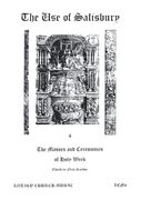 Use Of Salisbury 4 : The Masses and Ceremonies Of Holy Week / Ed. by Nick Sandon.