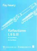 Reflections I, II & III : For Two Flutes.