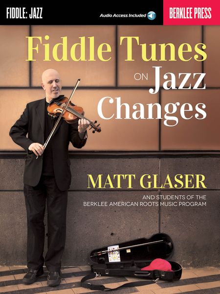 Fiddle Tunes On Jazz Changes.