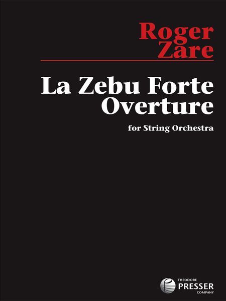 Zebu Forte Overture : For String Orchestra.