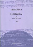 Sonata No. 3 : For Violin and Piano (2006).
