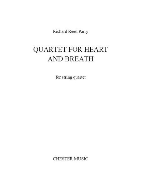 Quartet For Heart and Breath : For String Quartet.