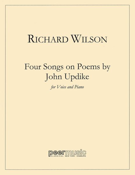 Four Songs On Poems by John Updike : For Voice and Piano (2009).