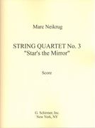 String Quartet No. 3 : Star's The Mirror (1989).