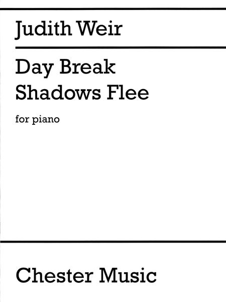 Day Break Shadows Flee : For Piano.