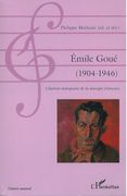 Émile Goué (1904-1946) : Chainon Manquant De la Musique Francaise / Ed. Philippe Malhaire.