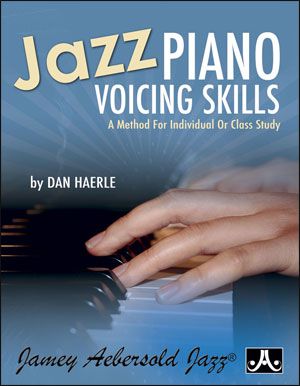 Jazz Piano Voicing Skills : A Method For Individual Or Class Study.