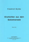 G'schichten Aus Dem Golowinerwald : For Piano.