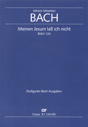 Meinem Jesum Lass Ich Nicht, BWV 124 : Kantate Zum 1.Sonntag Nach Epiphanias.