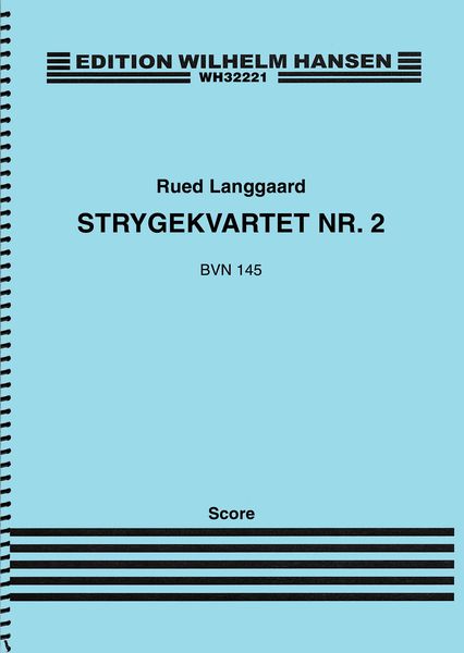 Strygekvartet Nr. 2, Bvn 145 (1918, Rev, 1931).