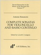 Complete Sonatas For Violoncello and Basso Continuo / Ed.by Lowell E. Lindgren.