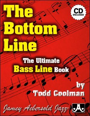 Bottom Line - The Ultimate Bass Line Book : For Jazz Bass.
