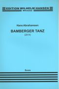 Bamberger Tanz : For Orchestra (2014).