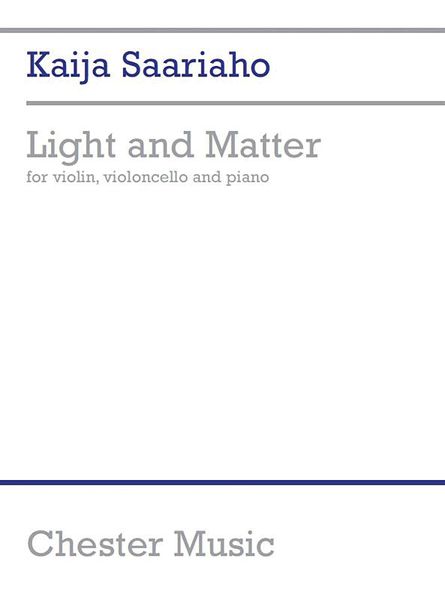 Light and Matter : For Violin, Violoncello and Piano (2014).