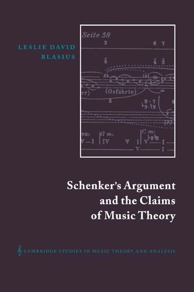 Schenker's Argument and The Claims Of Music Theory.