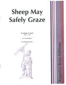 Sheep May Safely Graze : For Tenor Trombone and Piano / arranged by Vern Kagarice.
