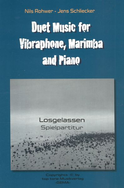 Losgelassen : For Marimba and Piano.