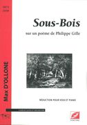 Sous-Bois : Pour Choeur (SATB) Et Orchestre - reduction Pour Voix Et Piano.