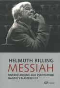 Messiah : Understanding and Performing Handel's Masterpiece.