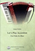 Let's Play Accordion : von Polka Bis Blues.
