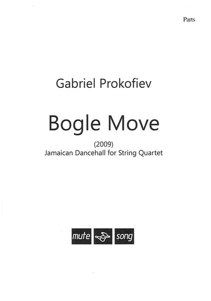 Bogle Move : Jamaican Dancehall For String Quartet (2009).