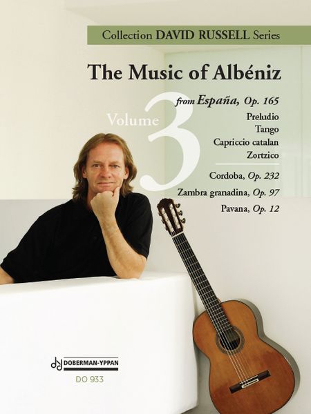 Music Of Albeniz, Vol. 3 : For Solo Guitar / arranged by David Russell.