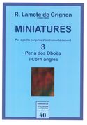 Miniatures, Vol. 3 : Per A Dos Oboes I Corn Angles.