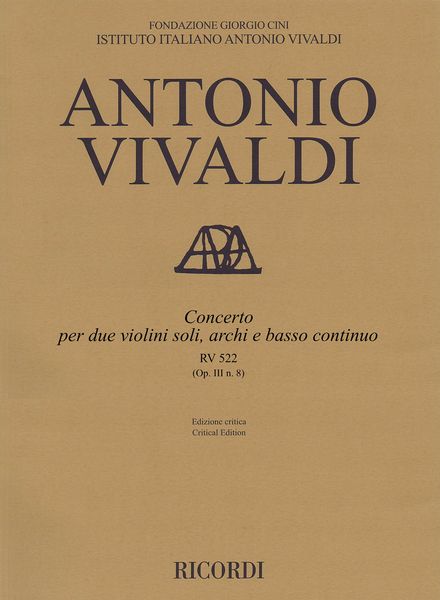 Concerto, RV 522 (Op. III Nr. 8) : Per Due Violini Soli, Archi E Continuo / Ed. Michael Talbot.