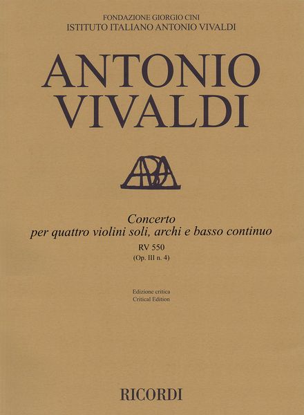 Concerto, RV 550 (Op. III N. 4) : Per Quattro Violini Soli, Archi E Continuo / Ed. Michael Talbot.