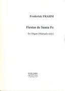 Fiestas De Santa Fe : For Organ (Manuals Only).