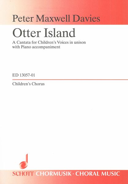 Otter Island : A Cantata For Children's Voices In Unison With Piano Accompaniment.