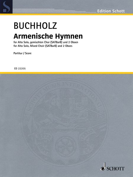 Armenische Hymnen : Für Alto Solo, Gemischten Chor (Satbarb) and 2 Oboen.