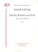 Sticks, Bones, and Dust : For 5-Octave Marimba (2015).