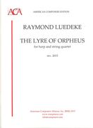 Lyre Of Orpheus : For Harp and String Quartet (1998, Rev. 2015).