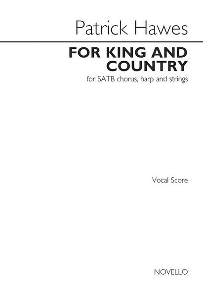 For King and Country : For SATB Chorus, Harp and Strings.