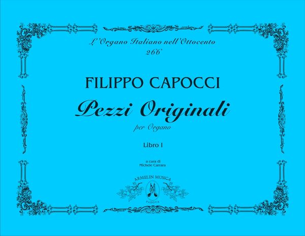 Pezzi Originali Per Organo, Libro I / edited by Michele Carrara.