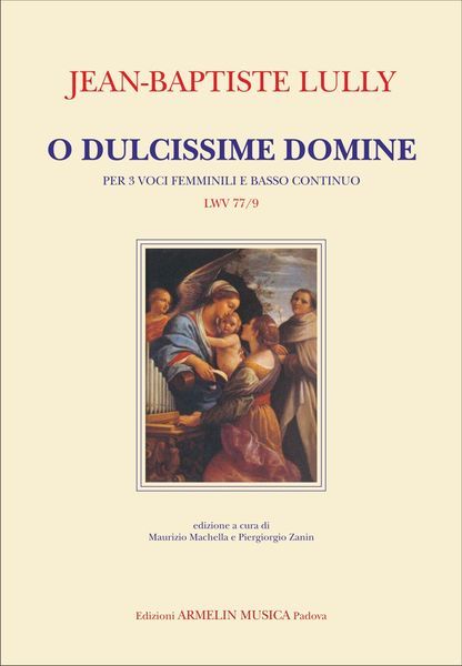 O Dulcissime Domine, LWV 77/9 : Per 3 Voci Femminili E Basso Continuo.