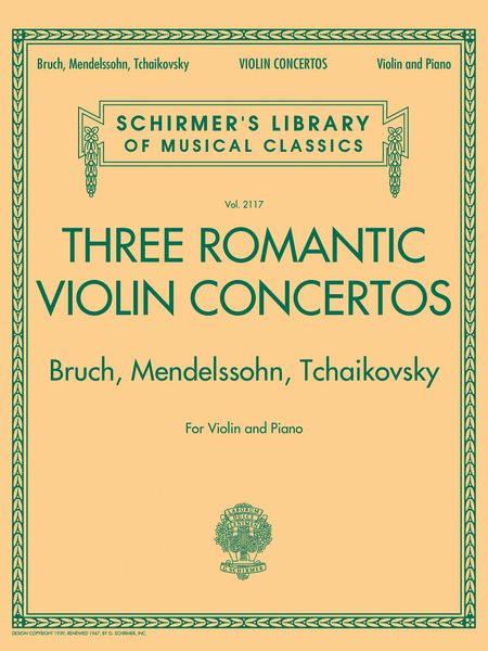 Three Romantic Violin Concertos - Bruch, Mendelssohn, Tchaikovsky : For Violin and Piano.