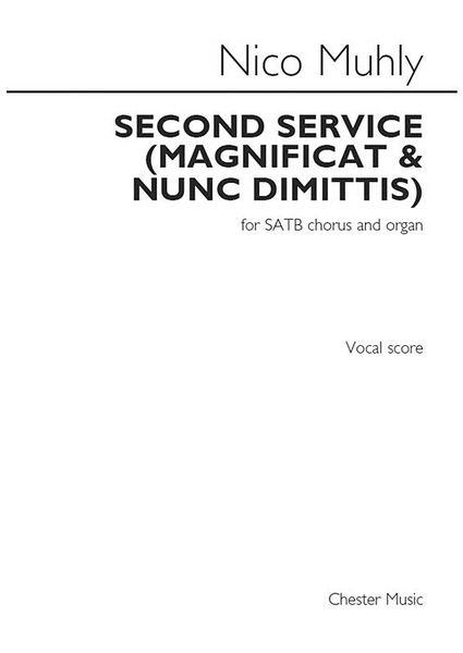 Second Service (Magnificat & Nunc Dimittis) : For SATB Chorus and Organ (2014).
