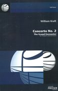 Concerto No. 2 - The Grand Encounter : For Timpani and Orchestra (2005, Rev. 2006).