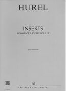 Inserts - Hommage A Pierre Boulez : Pour Violoncelle.