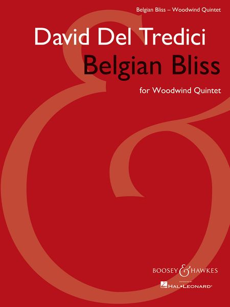 Belgian Bliss : For Woodwind Quintet (2011).