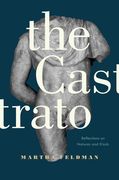 Castrato : Reflections On Natures and Kinds.