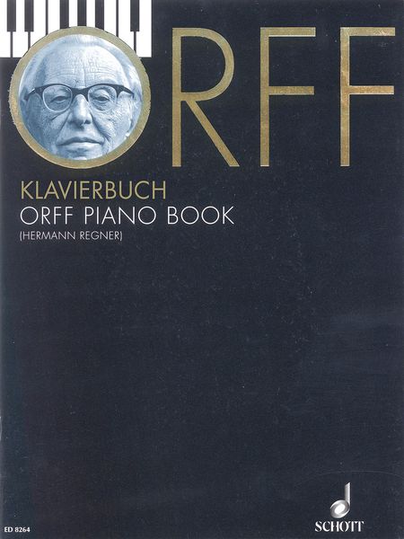 Orff Piano Book / edited by Hermann Regner.