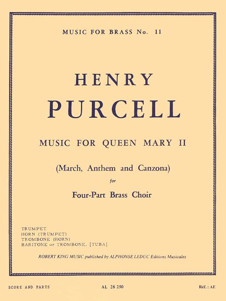 Music For Queen Mary, Vol. 2 - March, Anthem, and Canzona : For Four-Part Brass Choir.