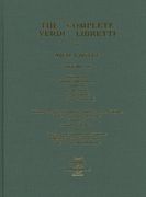 Complete Verdi Libretti, Vol. 4 / Foreword by Sherrill Milnes.