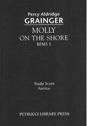Molly On The Shore, Bfms 1 : For Orchestra / edited by Richard W. Sargeant. Jr.